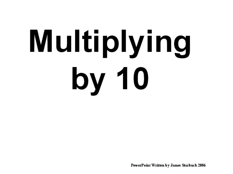 Multiply and Divide by 10 PPT