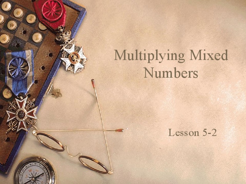 Multiplying Mixed Numbers PPT