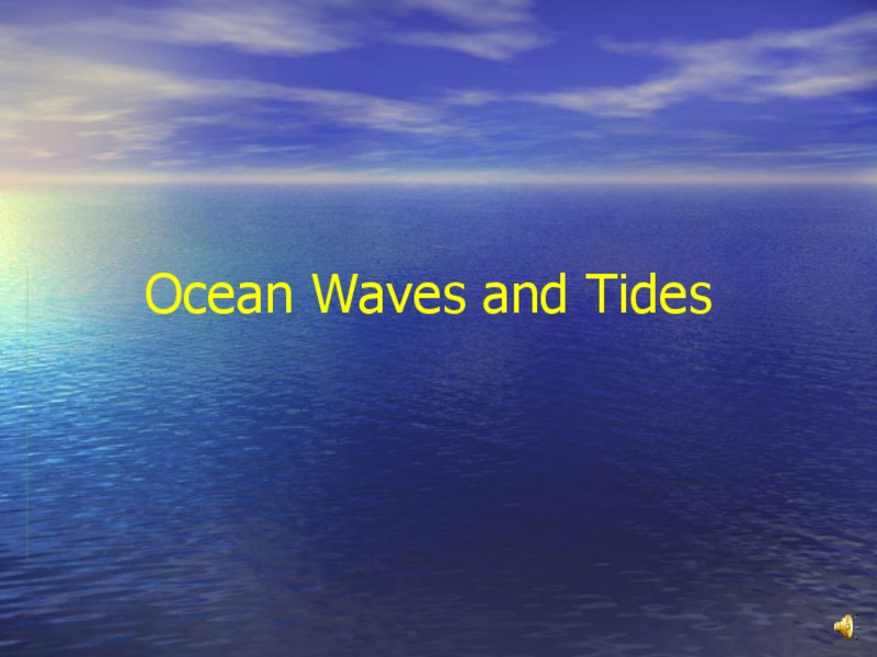 Ocean Waves and Tides PPT