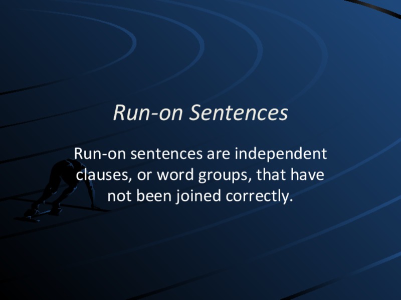 Run-On Sentences  PPT