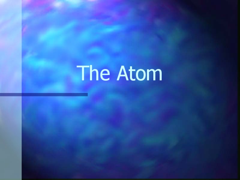 The Atom PPT