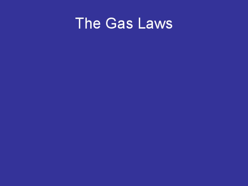 The Gas Laws PPT