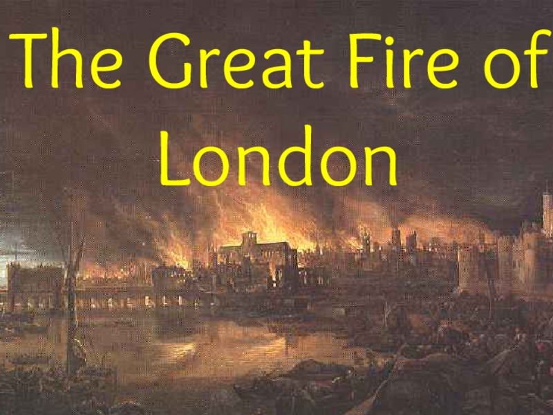 The Great Fire of London PPT