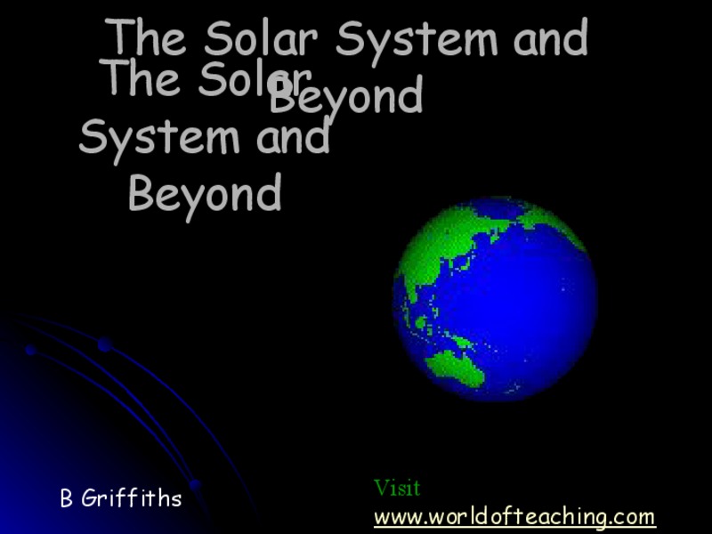 The Solar System and Beyond PPT