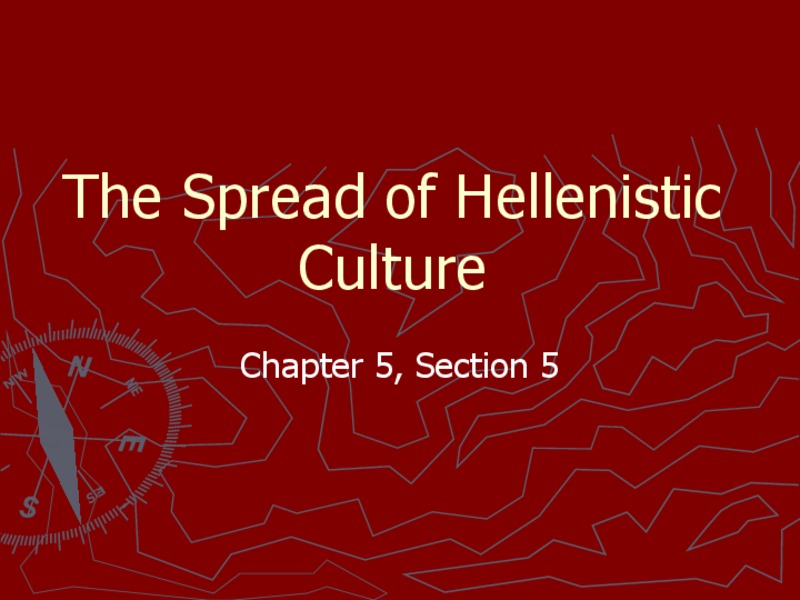 The Spread of Hellenistic Culture PPT