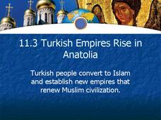 Turkish Empires Rise in Anatolia PPT