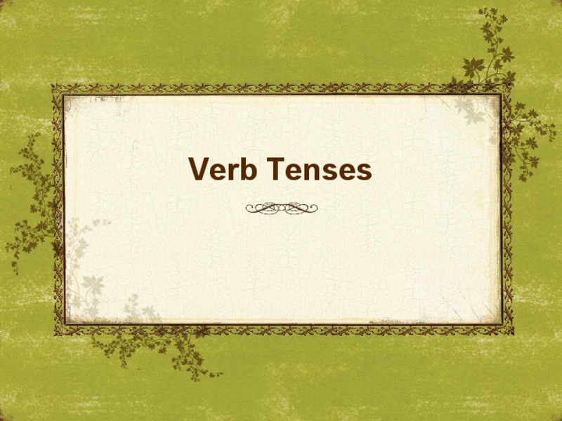 Verb Tenses  PPT