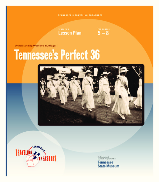 Understanding Women’s Suffrage: Tennessee’s Perfect 36 Unit Plan