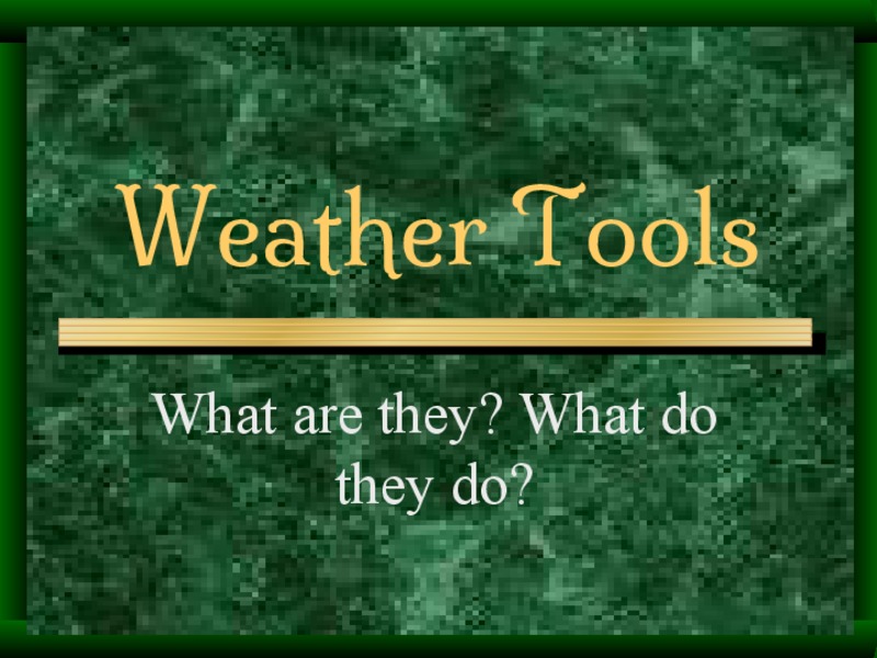 Weather Tools PPT