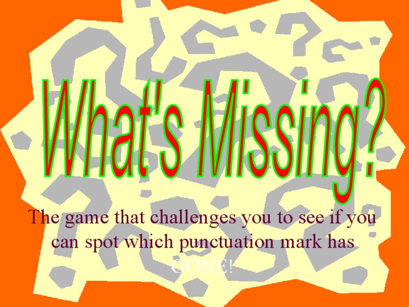 What's Missing? PPT