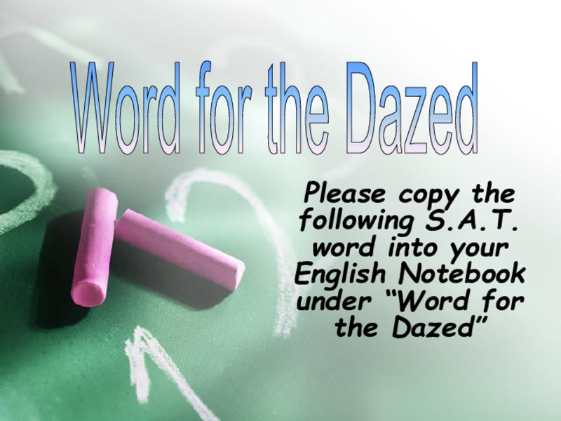 Word for the Dazed PPT